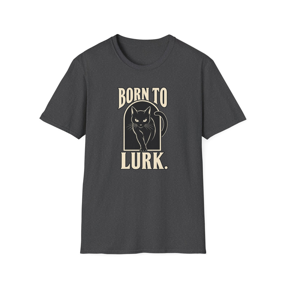 Born To Lurk T-Shirt