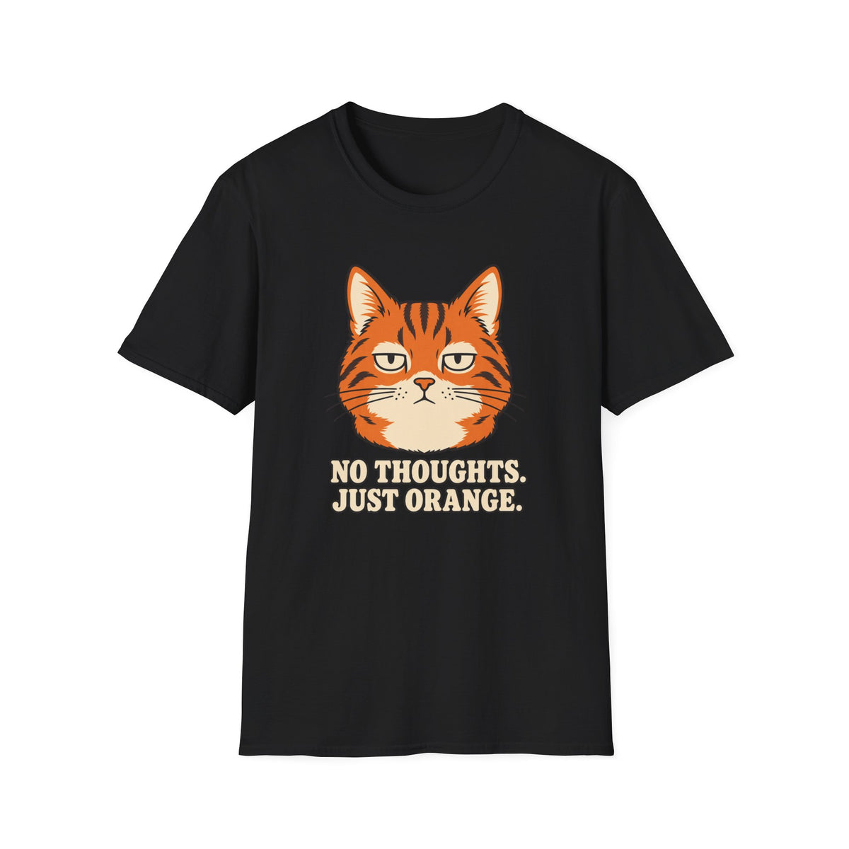 No Thoughts Just Orange T-Shirt