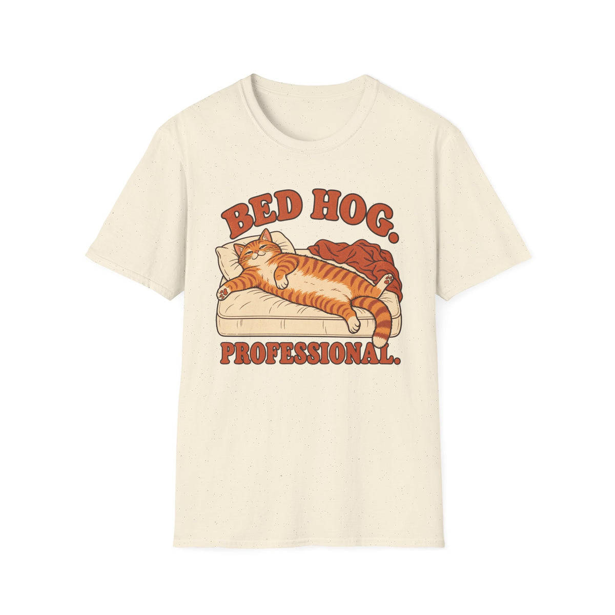 Bed Hog Professional T-Shirt