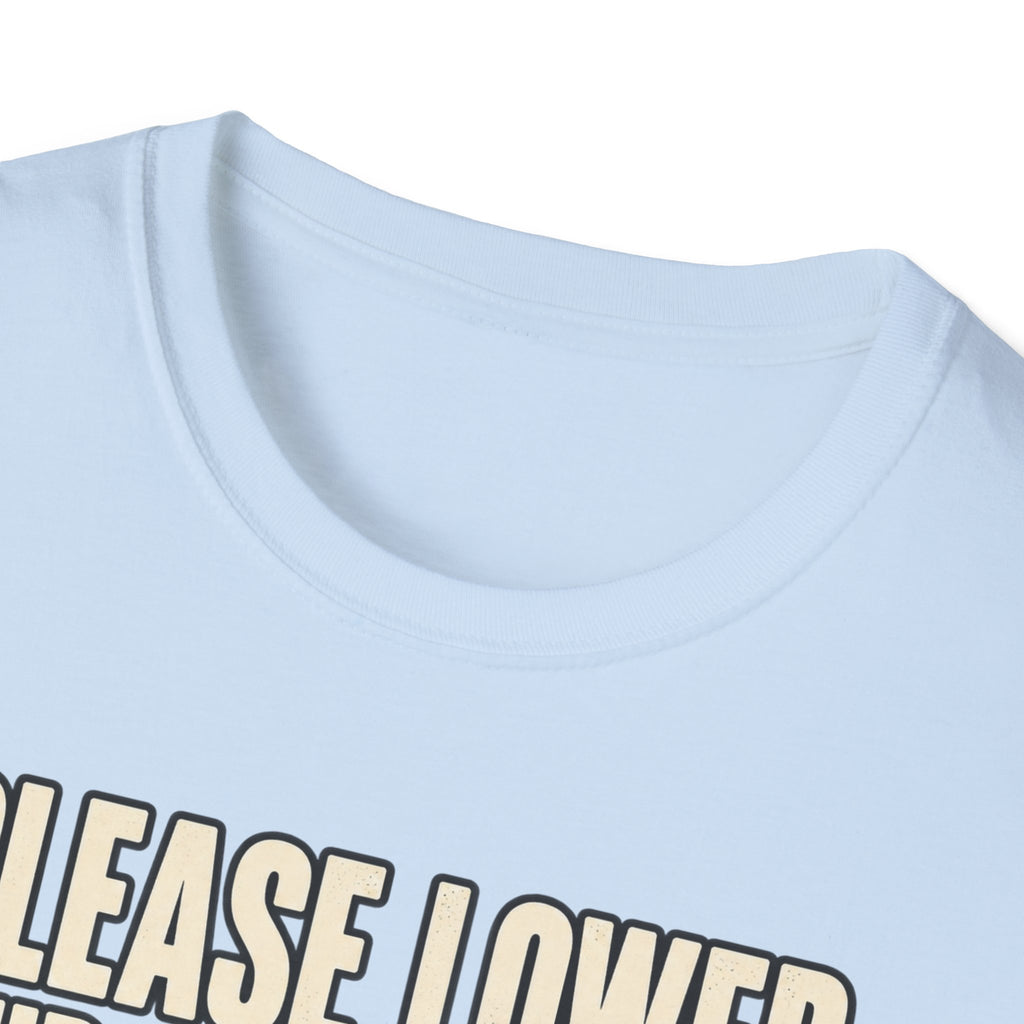 Please Lower Your Expectations T-Shirt