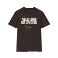 Please Lower Your Expectations T-Shirt