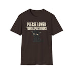 Please Lower Your Expectations T-Shirt