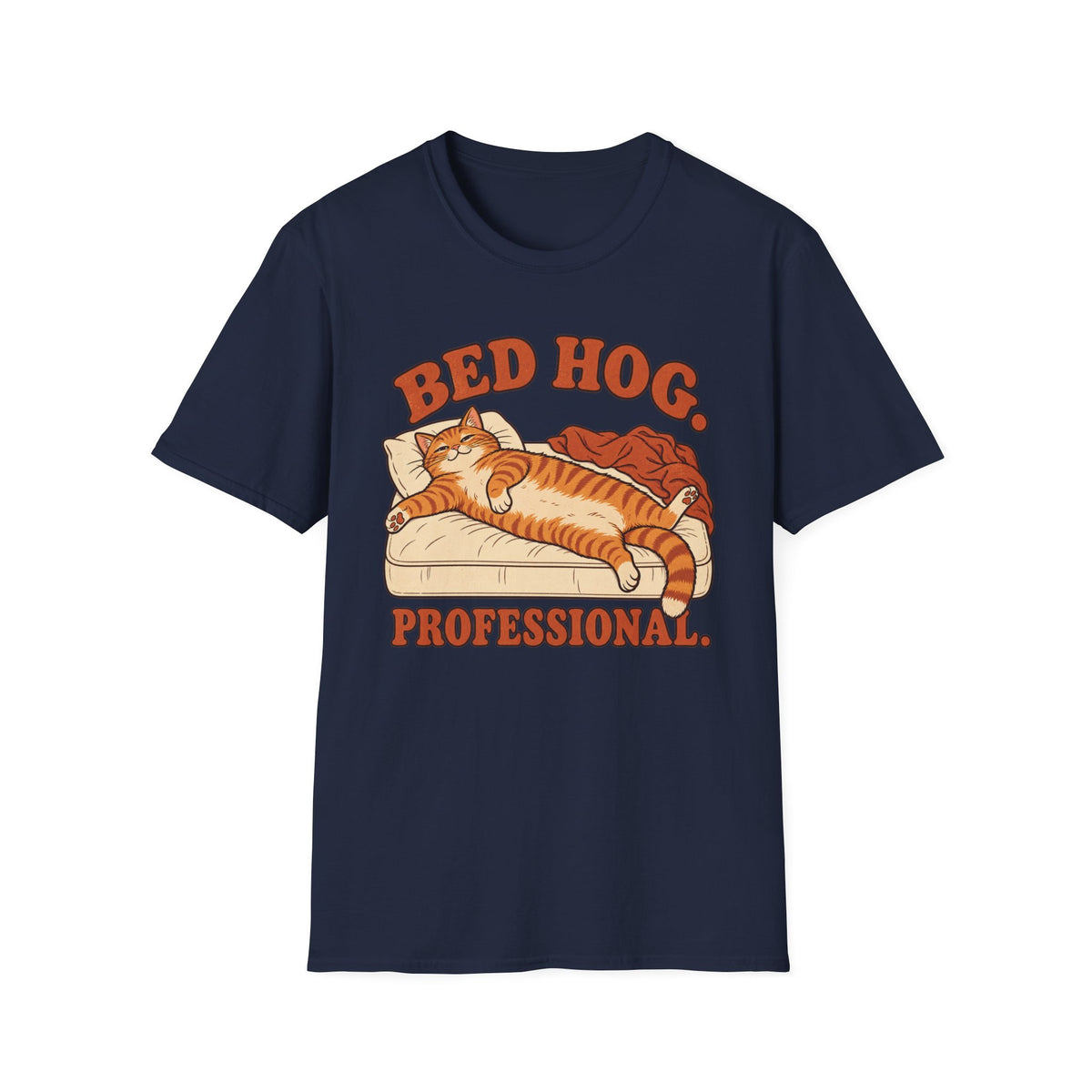 Bed Hog Professional T-Shirt