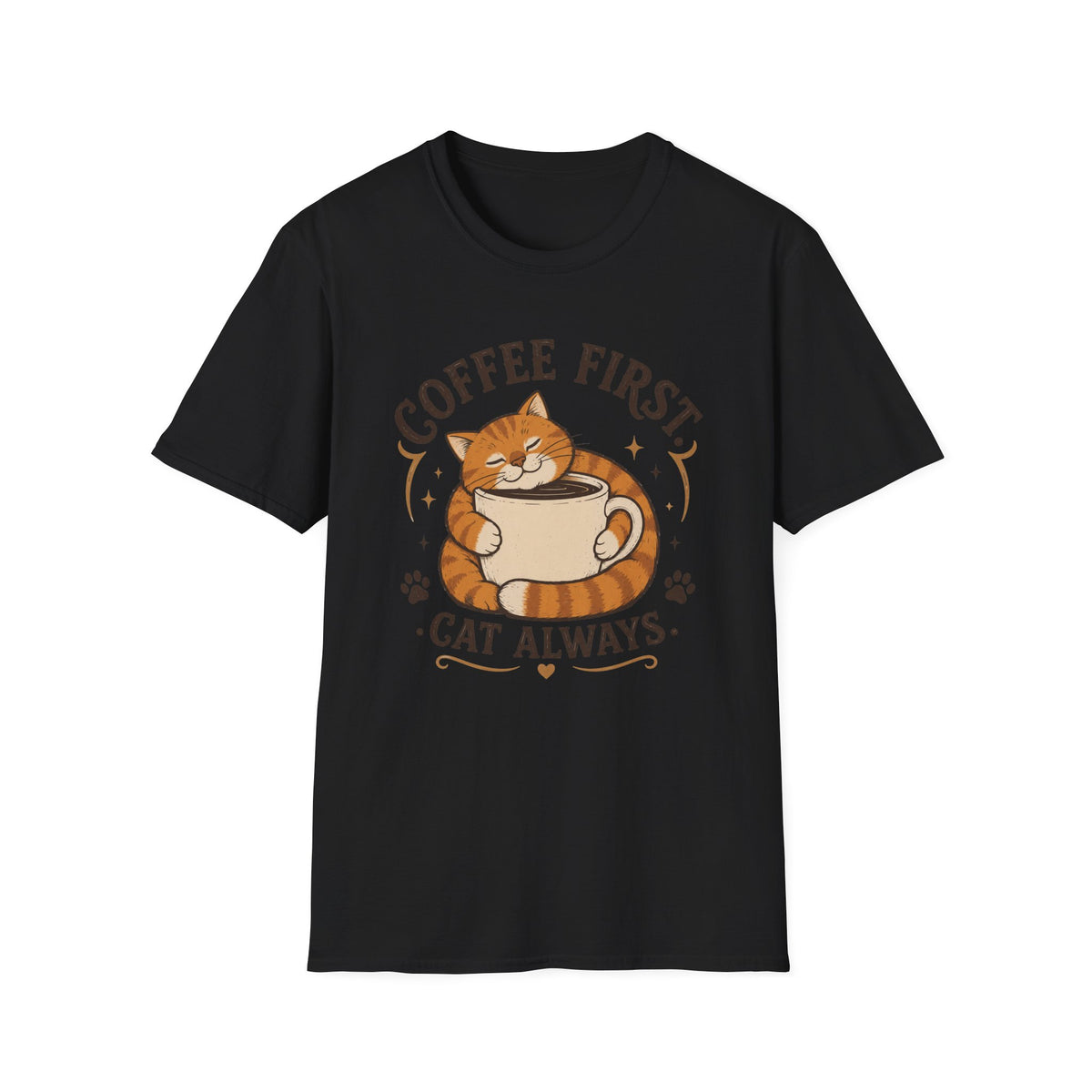 Coffee First Cat Always T-Shirt