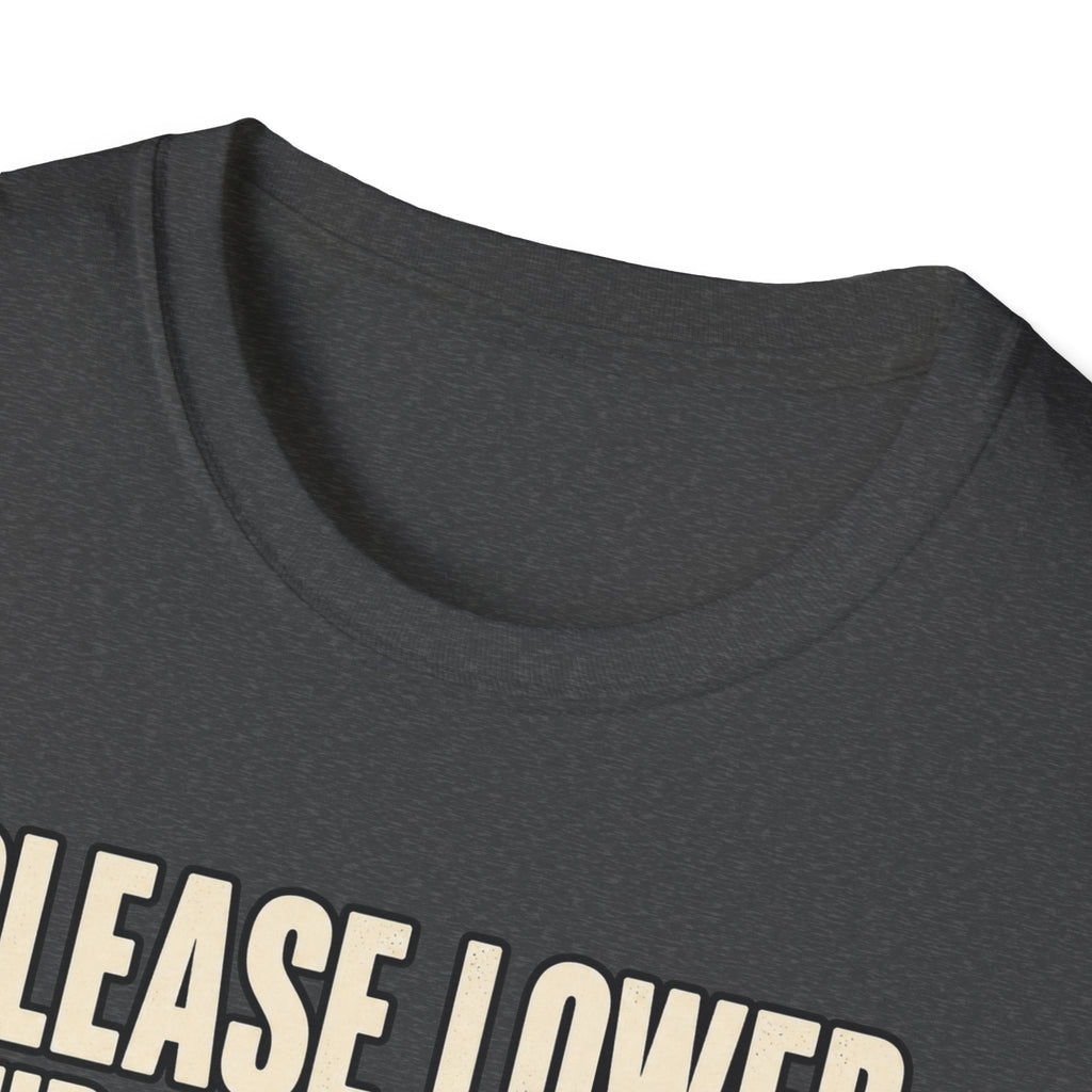 Please Lower Your Expectations T-Shirt