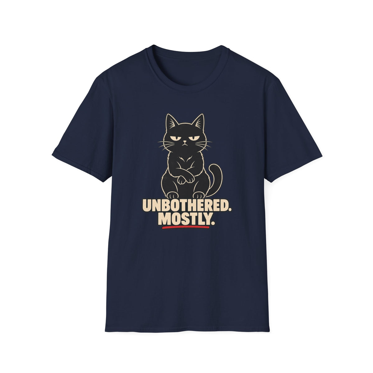 Unbothered Mostly T-Shirt